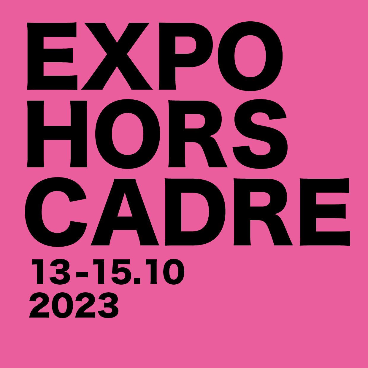 EXPO HORS CADRE 2023